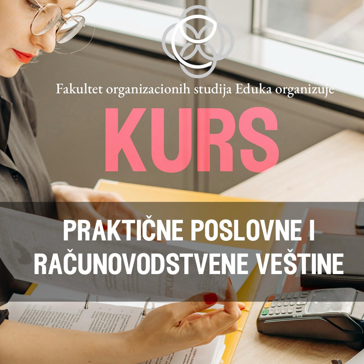 Praktične poslovne i računovodstvene veštine - Efikasan rad na e ...
